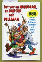 Det var en norrman, en doktor och Bellman