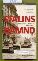 Stalins h&auml;mnd : R&ouml;da arm&eacute;n i Tyskland 1944-45