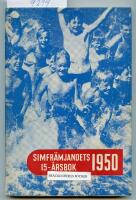 Simfr&auml;mjandets 15-&aring;rsbok 1950