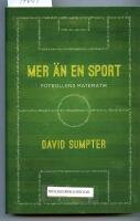 Mer &auml;n en sport : fotbollens matematik