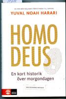Homo Deus : en kort historik &ouml;ver morgondagen