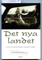 Det nya landet : kristen och muslimsk dialog som utmaning och m&ouml;jlighet