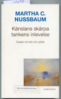 K&auml;nslans sk&auml;rpa, tankens inlevelse : ess&auml;er om etik och politik