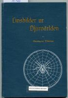 Livsbilder ur djurv&auml;rlden. K&aring;serande skildringar ur kr&auml;ldjurens, fiskarnas och leddjurens liv.