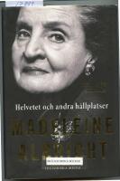 Helvetet och andra h&aring;llplatser