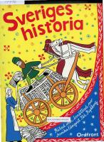 Sveriges historia : fr&aring;n sten&aring;lder till storindustri
