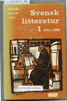 Svensk litteratur l, f&ouml;re 1900