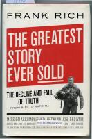 The greatest story ever sold - the decline and fall of truth from 9/11 to Katrina