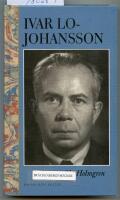Ivar Lo-Johansson : Frihetens v&auml;g