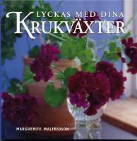 Lyckas med dina krukv&auml;xter