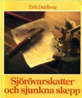 Sj&ouml;r&ouml;varskatter och sjunkna skepp