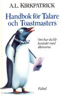 Handbok f&ouml;r talare och toastmasters : om hur du f&aring;r kontakt med &aring;h&ouml;rarna