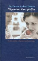 N&aring;gonstans finns gl&auml;djen : f&ouml;r dem som lider av depression och deras anh&ouml;ri