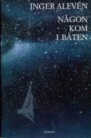 N&aring;gon kom i b&aring;ten : roman