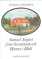 Samuel August fr&aring;n Sevedstorp och Hanna i Hult
