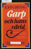 Garp och hans v&auml;rld : [roman]