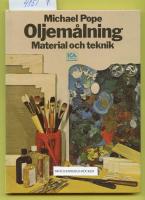 Oljem&aring;lning : Material och teknik