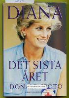Diana : det sista &aring;ret