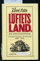 Brev fr&aring;n L&ouml;ftets land : svenskar ber&auml;ttar om Amerika 1840-1914