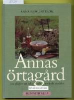 Annas &ouml;rtag&aring;rd : om gl&auml;djen att odla och anv&auml;nda kryddor