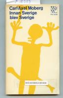 Innan Sverige blev Sverige