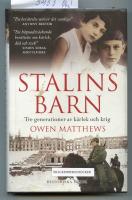 Stalins barn : tre generationer av k&auml;rlek och krig