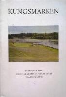 KUNGSMARKEN. Festskrift till Lunds Akademiska Golfklubbs 25-&aring;rsjubileum