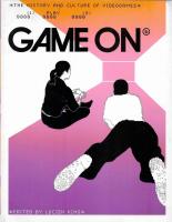 Game on - the history and culture of videogames