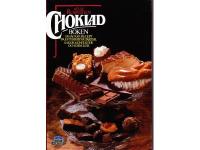 Chokladboken - 100 l&auml;ckra recept p&aring; efter&auml;tter, t&aring;rtor, kakor, konfekter och drycker