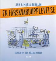 En f&auml;rskvaruupplevelse - Serier om den r&aring;a samtiden