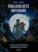 Himlavalvets inbyggare - Linda och Valentins galaktiska lexikon