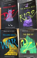 Dorothy Must Die, The Wicked will rise, Yellow brick war & The end of Oz