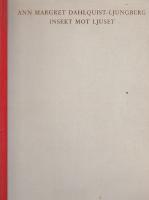 Insekt mot ljuset - M&ouml;rka och ljusa sagor