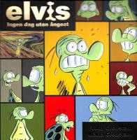 Elvis - Ingen dag utan &aring;ngest