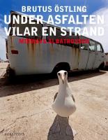Under asfalten vilar en strand - Midways albatrosser