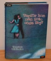 Varf&ouml;r kan m&auml;n inte s&auml;ga nej? : roman i thrillerform