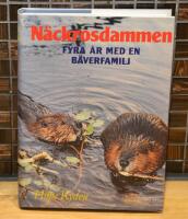 N&auml;ckrosdammen : fyra &aring;r med en b&auml;verfamilj