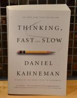 Thinking, Fast and Slow