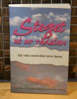 Steget ut ur r&auml;dslan : bli v&auml;n med ditt inre barn