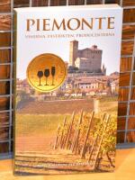 Piemonte : vinerna, distrikten, producenterna