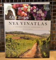 Oz Clarkes nya vinatlas : v&auml;rldens viner och vinregioner
