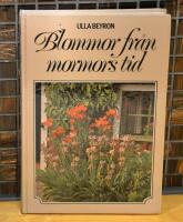 Blommor fr&aring;n mormors tid