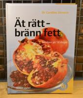 &Auml;t r&auml;tt - br&auml;nn fett : smalare p&aring; 14 dagar
