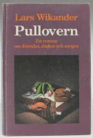 Pullovern. En roman om d&ouml;endet, d&ouml;den och sorgen