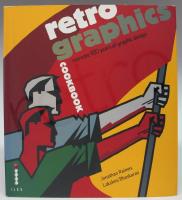 Retro Graphics Cookbook. Recreate 100 years of graphic design