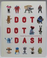 Dot Dot Dash - Designer Toys, Action Figures and Character Art
