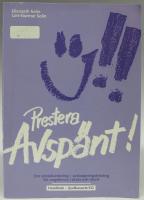 Prestera avsp&auml;nt! Om stresshantering - avslappningstr&auml;ning f&ouml;r ungdomar i skola och idrott