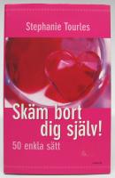 Sk&auml;m bort dig sj&auml;lv! 50 enkla s&auml;tt