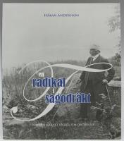 En radikal i sagodr&auml;kt - I Topelius n&auml;rhet under fem decennier