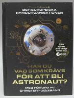 Har du vad som kr&auml;vs f&ouml;r att bli astronaut?